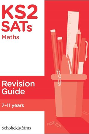 Schofield & Sims  KS2 SATs Maths Revision Guide