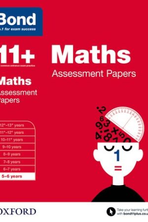 Oxford Bond 11+ Assessment Papers Maths 5-6 Yrs