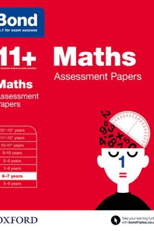 Oxford Bond 11+ Assessment Papers Maths 6-7 Yrs