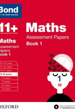 Oxford Bond 11+ Assessment Papers Maths 9-10 Bk 1