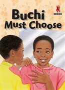 Junior African Writers Buchi Must Choose