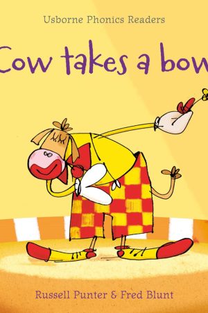 USBORNE  Cow Takes A Bow
