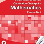 Cambridge Checkpoint Mathematics Practice Book 9
