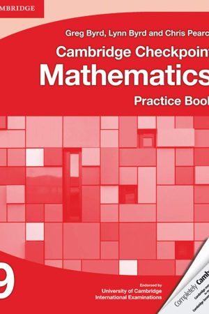 Cambridge Checkpoint Mathematics Practice Book 9