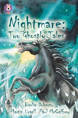 Collins Big Cat Nightmare Two Ghostley Tales