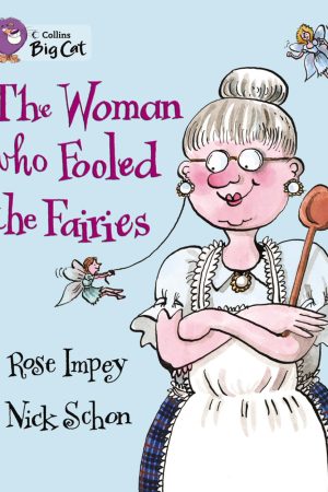 Collins Big Cat The Woman Who Fooled the Fairies