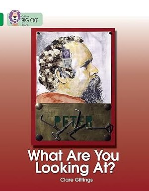 Collins Big Cat What Are You Looking At?