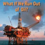 Collins Big Cat When We Run Out of Oil