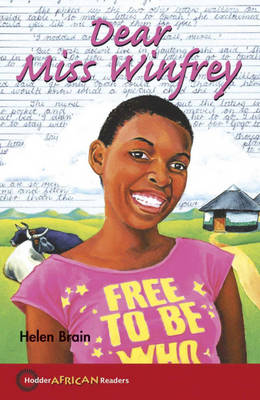HODDER AFRICAN READERS Dear Miss Winfrey