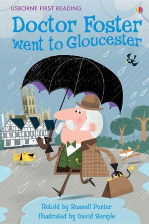 USBORNE  Doctor Foster Went To Gloucester
