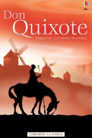 USBORNE  Don Quixote (Classics & True Stories)