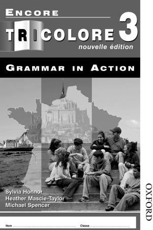Oxford Encore Tricolore 3 nouvelle edition Grammar in Action