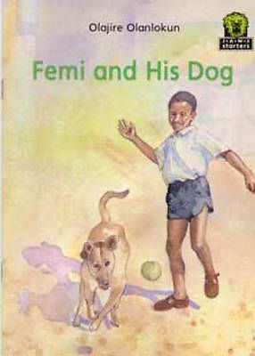 Junior African Writers Femi and His Dog