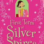 USBORNE  First Term At Silver Spires