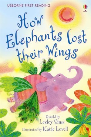 USBORNE  How The Elephants Lost Their Wings