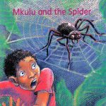 Junior African Writers Mkulu and the Spider