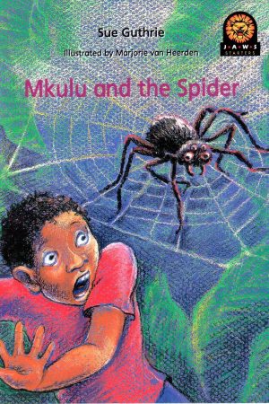 Junior African Writers Mkulu and the Spider