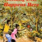 Junior African Writers Nothing Ever Happens Here