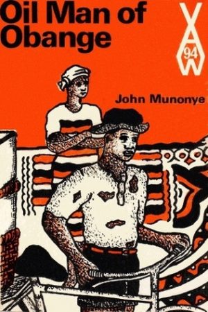 Africa Writers series Oil Man Of Obange Munonye AWS 94