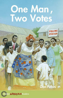 HODDER AFRICAN READERS One Man, Two Votes
