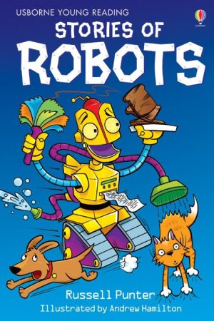 USBORNE Stories Of Robots