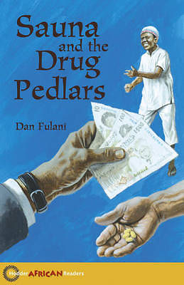 HODDER AFRICAN READERS Sauna and the Drug Pedlars