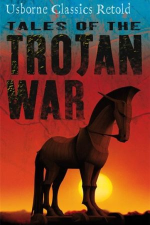 USBORNE  Tales Of The Trojan War