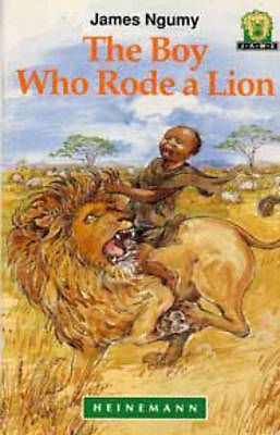 Junior African Writers The Boy Who Rode A Lion