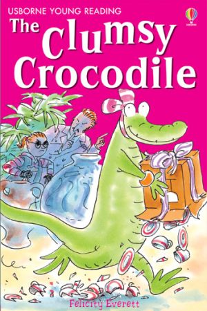 USBORNE The Clumsy Crocodile