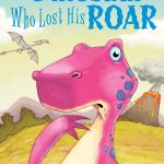 USBORNE The Dinosaur Who Lost His Roar
