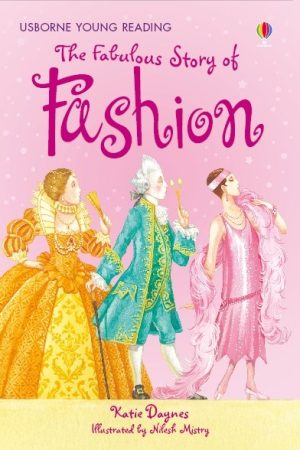 USBORNE The Fabulous Story Of Fashion