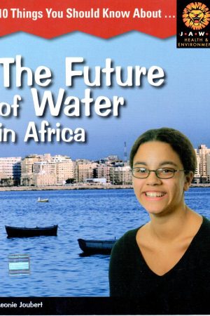 Junior African Writers The Future of Water in Africa