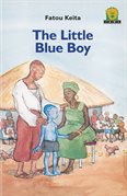 Junior African Writers The Little Blue Boy