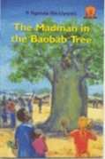 Junior African Writers The Madman in the Baobab Tree