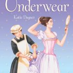 USBORNE The Revealing Story Of Underwear