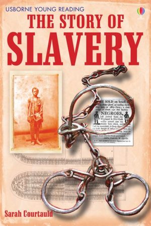 USBORNE The Story Of Slavery
