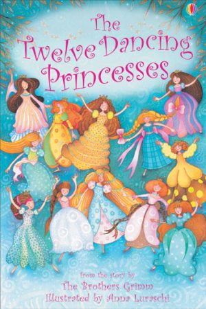 USBORNE  The Twelve Dancing Princesses