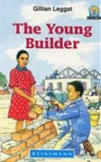 Junior African Writers The Young Builder