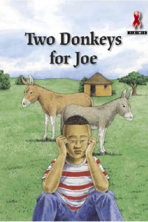 Junior African Writers Two Donkeys for Joe