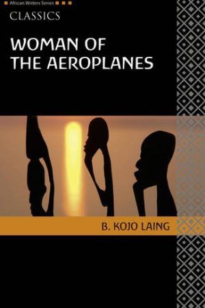 Africa Writers series Woman of the Aeroplanes