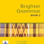 PEARSON NIGERIA Ogundipe .Brighter Grammar. Africa Edition Book 2