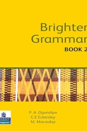 PEARSON NIGERIA Ogundipe .Brighter Grammar. Africa Edition Book 2