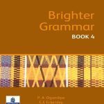 PEARSON NIGERIA Ogundipe. Brighter Grammar. Africa Edition Book 4