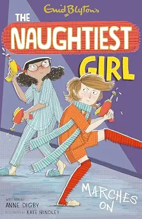 HODDER  READERS The Naughtiest Girl: 10: Naughtiest Girl Marches On