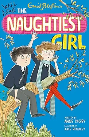 HODDER  READERS HODDER  The Naughtiest Girl: 8: Well Done, Naughtiest Girl