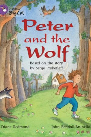 Peter and the Wolf (COLLINS BIG CAT READERS)
