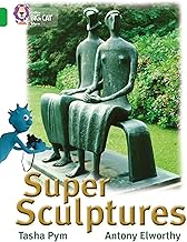 Super Sculptures