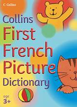 Collins First French Picture Dictionary - Age 3+
