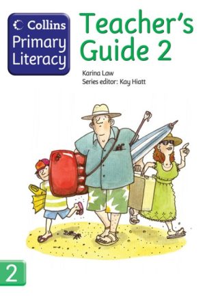 Collins Primary Literacy Teacher’s Guide 2