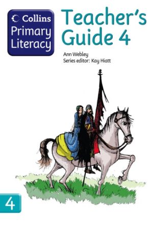 Collins Primary Literacy Teacher’s Guide 4